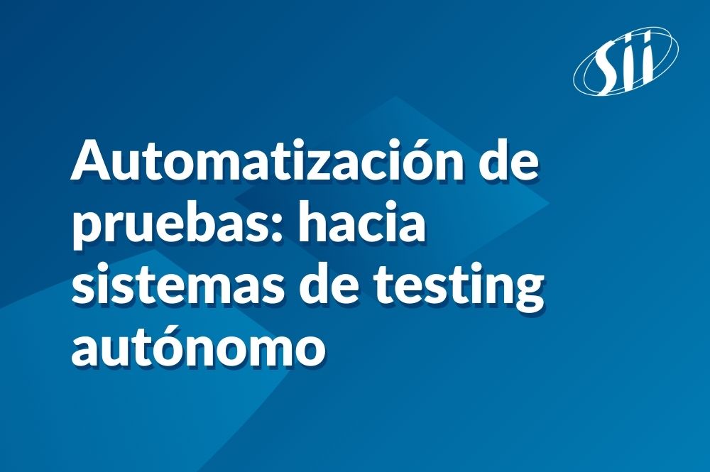Image de l'article Automatización de pruebas: hacia sistemas de testing autónomo