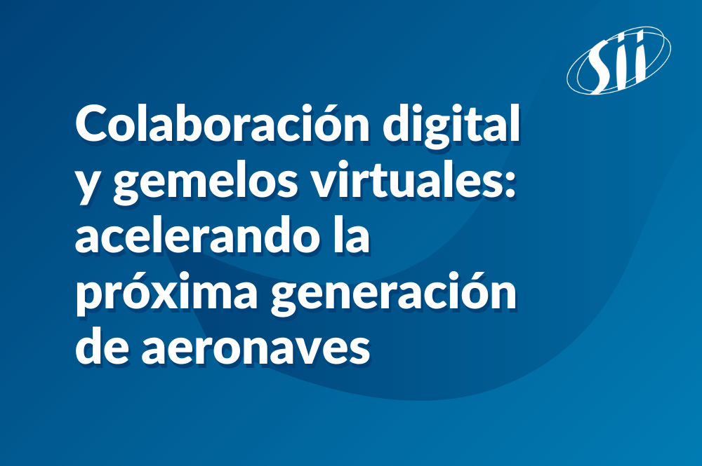 Image de l'article Colaboración digital y gemelos virtuales: acelerando la próxima generación de aeronaves