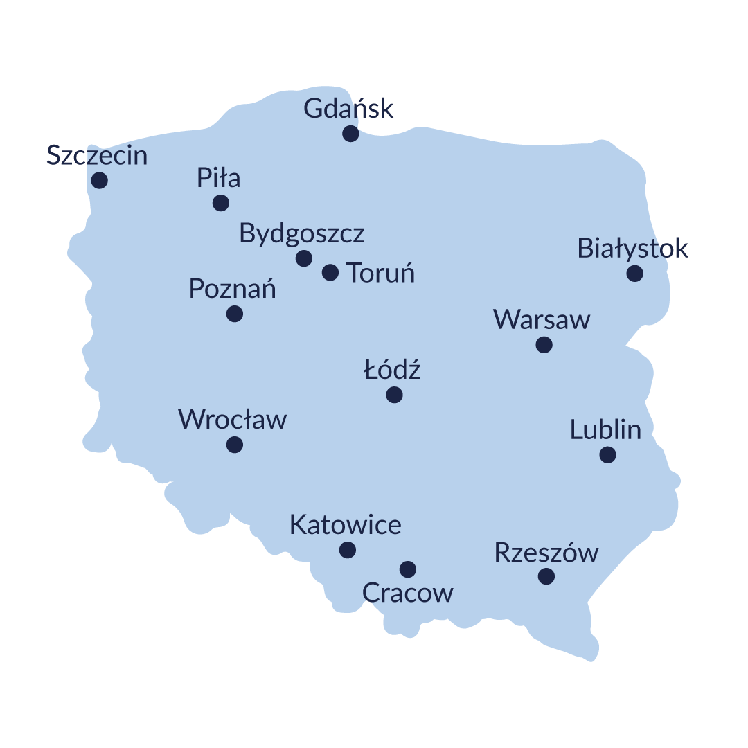 Gdansk, Szczecin, Piła, Bydgoszcz, Białystok, Poznań, Toruń, Warsaw, Łódź, Wrocław, Lublin, Katowice, Rzeszów, Cracow