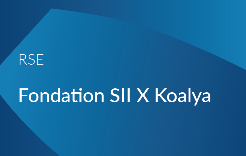 Fondation SII X Koalya 🐨 : une collaboration fondée sur le sens, l’innovation et l’impact.