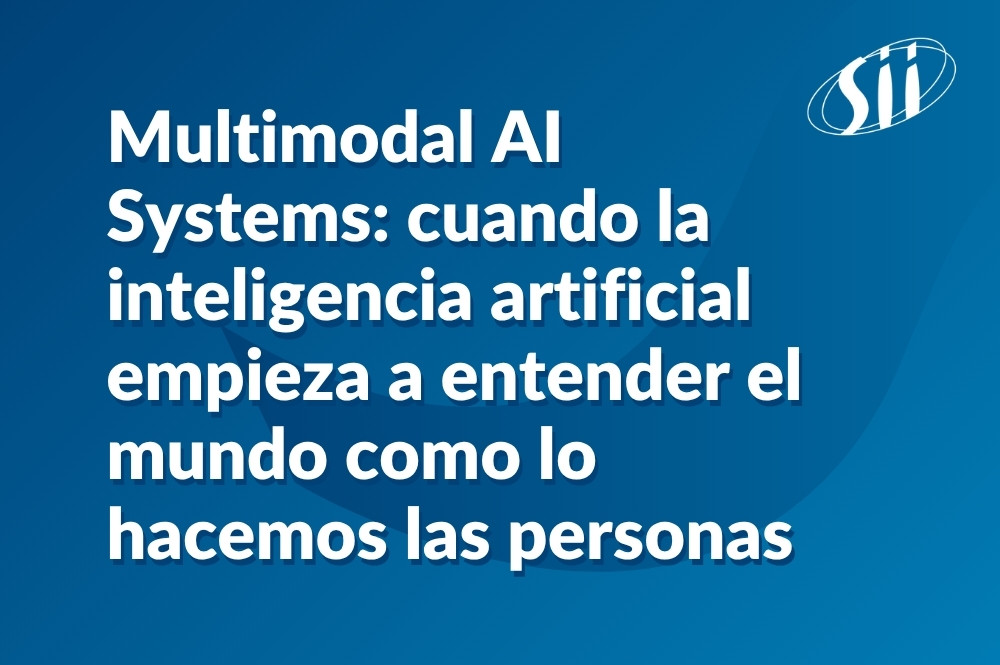 Image de l'article Multimodal AI Systems: cuando la inteligencia artificial empieza a entender el mundo como lo hacemos las personas