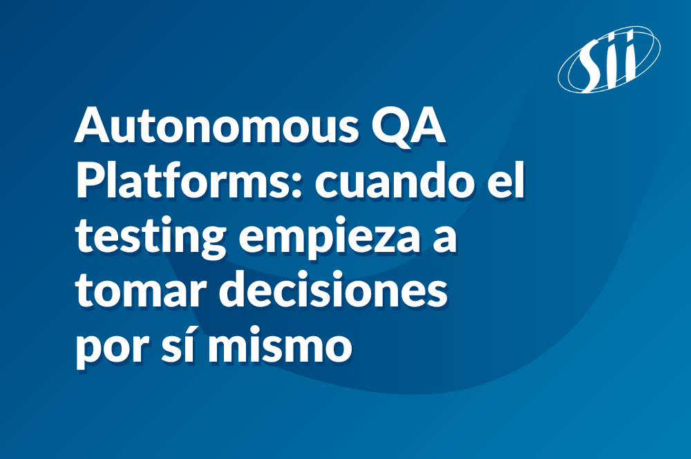 Image de l'article Autonomous QA Platforms: cuando el testing empieza a tomar decisiones por sí mismo