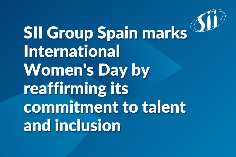 Image de l'article SII Group Spain marks International Women's Day by reaffirming its commitment to talent and inclusion