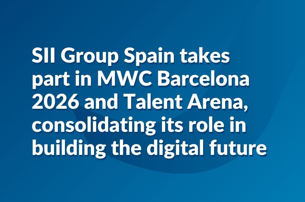 Image de l'article SII Group Spain takes part in MWC Barcelona 2026 and Talent Arena, consolidating its role in building the digital future