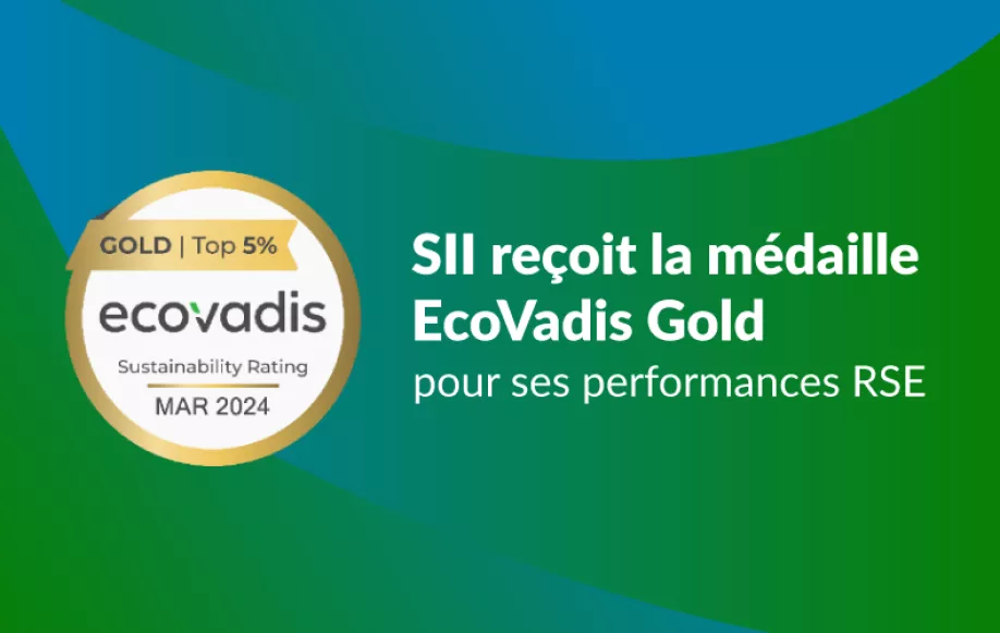 Le Groupe SII obtient la médaille "Gold" EcoVadis 