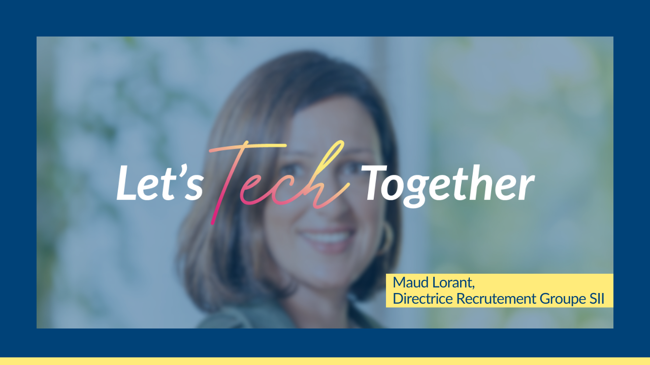 Maud Lorant, Directrice Recrutement Groupe SII