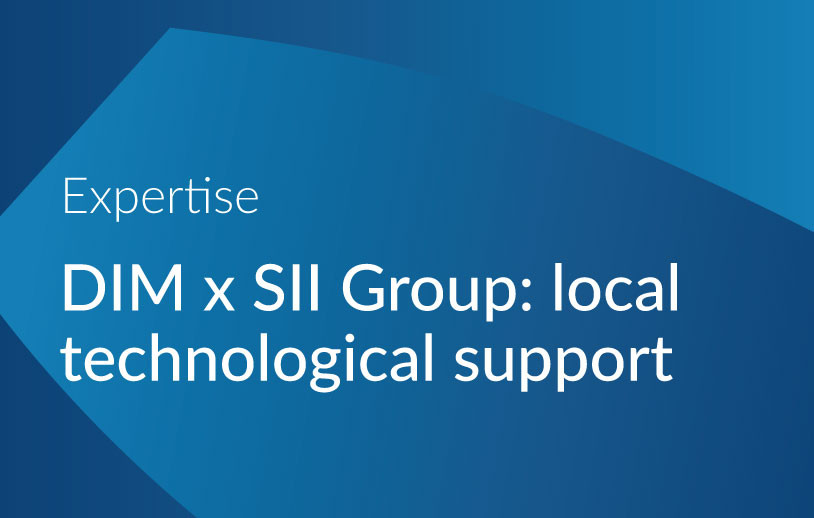 Actu_DIM-x-SII-Group-local-technological-support.jpg
